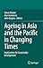 Ageing Asia and the Pacific in Changing Times: Implications for Sustainable Development