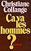 Ca va les hommes ?