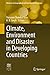 Climate, Environment and Disaster in Developing Countries (Advances in Geographical and Environmental Sciences)