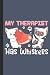 My Therapist Has Whiskers: ...