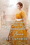 Miss Robinson and the Unsuitable Baron by Sofi Laporte