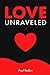 Love Unraveled: A Psycholog...