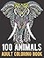 100 Animals Coloring Book: ...