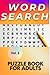 Word Search Puzzle Book For Adults by Neil Dougherty
