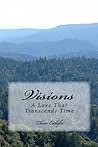Visions: A Love That Transcends Time