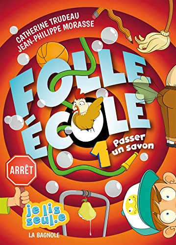 Folle École 1: Passer un savon (JE LIS SEUL.E) (French Edition)