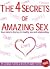 The 4 Secrets of Amazing Sex
