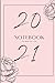 2021 Notebook: Its made for...