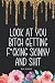 Look At You Bitch Getting F...