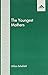 The Youngest Mothers: The E...