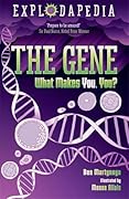 Explodapedia: The Gene: What Makes You, You?