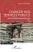 Changer nos services public...