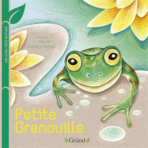Petite grenouille (Un livre très nature)