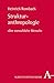 Strukturanthropologie by Heinrich Rombach