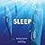 Sleep