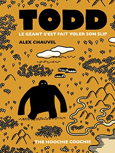 Todd Le Géant s'est fait voler son slip - Nouvelle Edition (Paperback)