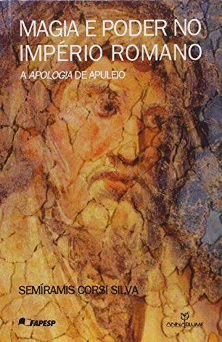 Magia E Poder No Imperio Romano - A Apologia De Apuleio (Paperback)