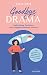 Goodbye Drama by Sasja Metz