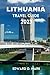 LITHUANIA TRAVEL GUIDE 2023...