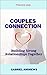 Couples Connection: Buildin...