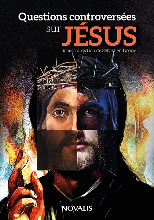 Questions controversées sur Jésus (French Edition)