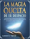 LA MAGIA OCULTA D...