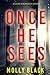 Once He Sees (Claire King #1)