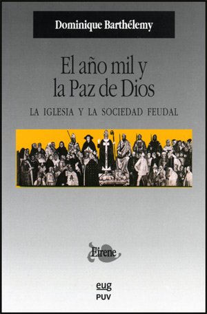 El año mil y la Paz de Dios: La iglesia y la sociedad feudal (Paperback)