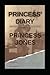Princess' Diary: Memoirs of...