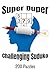 Super Duper Challenging Sud...