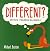 Différent ?