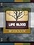 LifeBlood Workbook: A Groun...
