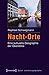Nacht-Orte: Eine kulturelle Geographie der Ökonomie
