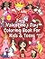 Valentines Day Coloring Book For Kids And Teens: Empowering Cute Little Princess Coloring Books for Girls ages 4-8