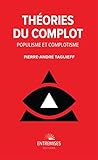 Théories du complot. Populisme et complotisme: Le mal du siècle