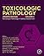 Haschek and Rousseaux's Handbook of Toxicologic Pathology, Vo... by Wanda M. Haschek