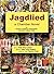 Jagdlied: a Chamber Novel f...