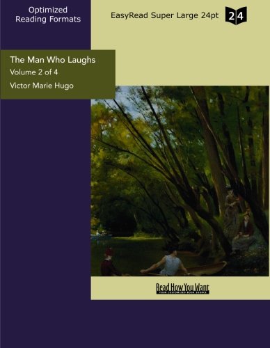 The Man Who Laughs: A Romance of English History: Easyread Super Large 24pt Edition