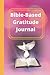 Bible-Based Gratitude Journ...