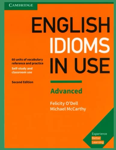 English Idioms in Use Advanced Book with Answers: Vocabulary Reference and Practice (Paperback)