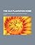 The Old Plantation Home; A Story of Southern Life Just After ... by Nancy Bostick De Saussure