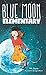 Blue Moon Elementary