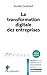 La transformation digitale des entreprises