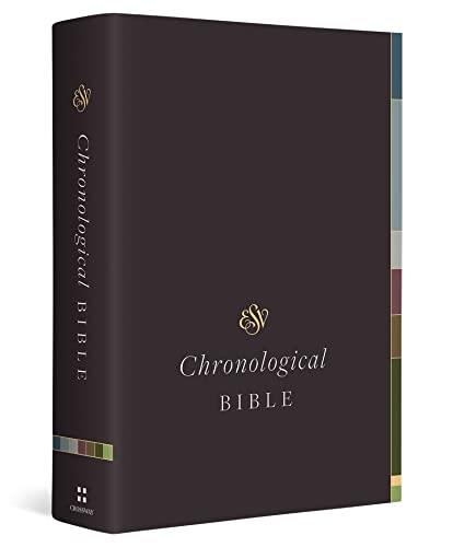 ESV Chronological Bible (Hardcover): Holy Bible, English Standard Version