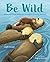 Be Wild by Leigh Crandall