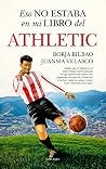 Eso no estaba en mi libro del Athletic (Spanish Edition) Eso no estaba en mi libro del Athletic (Spanish Edition)
