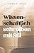 Wissenschaftlich schreiben mit Stil by Karin Taglang