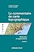 Le commentaire de carte topographique - 2e éd.: Méthodes et applications (Cursus) (French Edition)