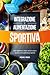 Alimentazione e Integrazione Sportiva: Come Migliorare la Salute, Nutrire il Corpo e Massimizzare la Performance Sportiva: Ipertrofia Muscolare e Perdita di Grasso (Italian Edition)