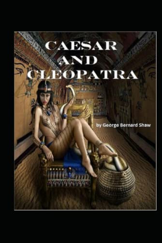 Caesar and Cleopatra Annotated